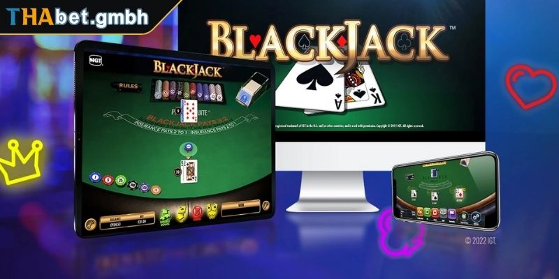 Tìm hiểu Blackjack Thabet là gì?